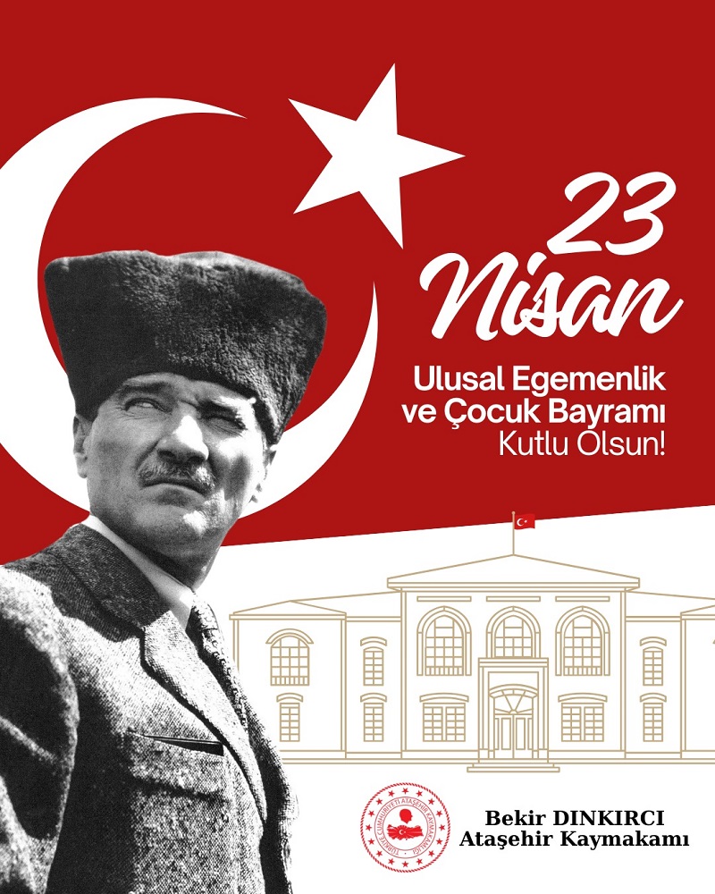 23 Nisan Ulusal Egemenlik ve Çocuk Bayramı Kutlu Olsun