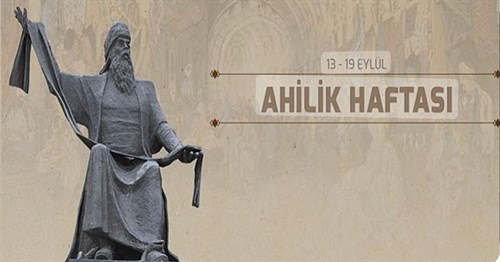 AHİLİK HAFTASI KUTLAMALARI